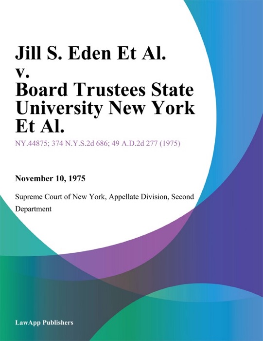 Jill S. Eden Et Al. v. Board Trustees State University New York Et Al.