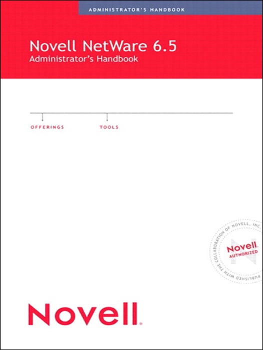 Novell NetWare 6.5 Administrator's Handbook