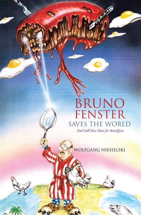 Bruno Fenster Saves the World