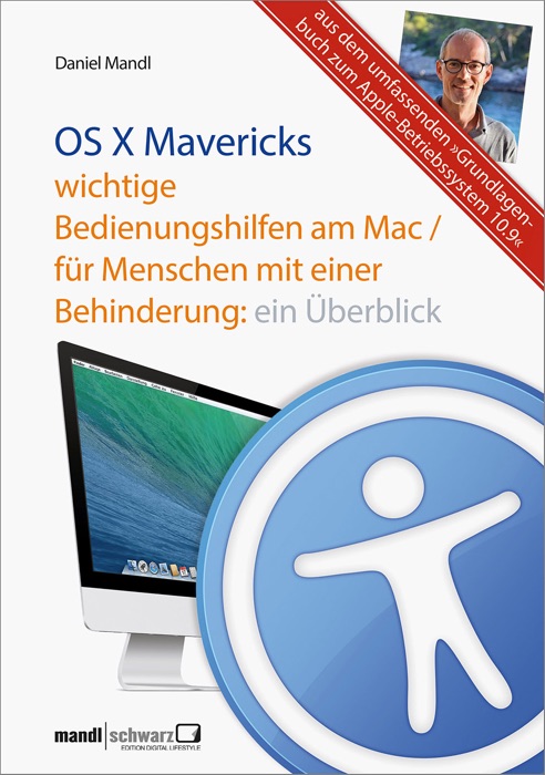 OS X - Bedienungshilfen am Mac / für Menschen mit einer Behinderung: ein Überblick