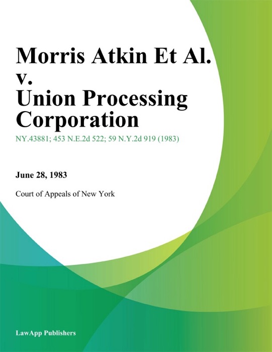 Morris Atkin Et Al. v. Union Processing Corporation