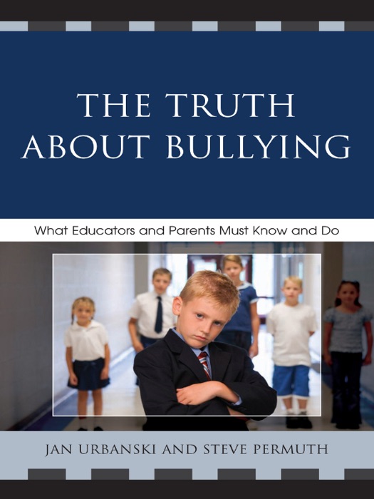 The Truth About Bullying