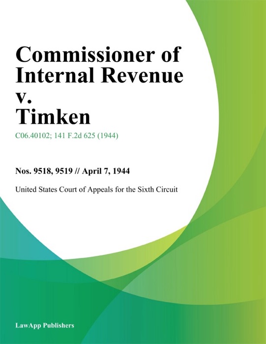 Commissioner of Internal Revenue v. Timken
