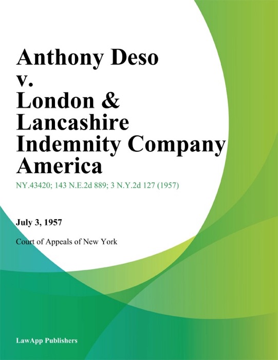 Anthony Deso v. London & Lancashire Indemnity Company America