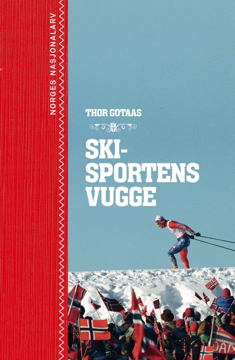 Norge: skisportens vugge