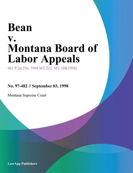 Bean V. Montana Board Of Labor Appeals