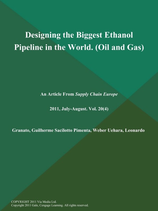 Designing the Biggest Ethanol Pipeline in the World (Oil and Gas)