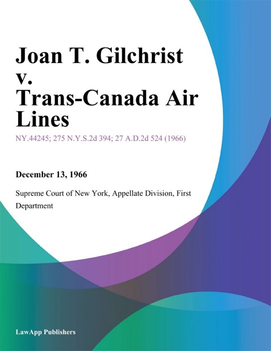 Joan T. Gilchrist v. Trans-Canada Air Lines