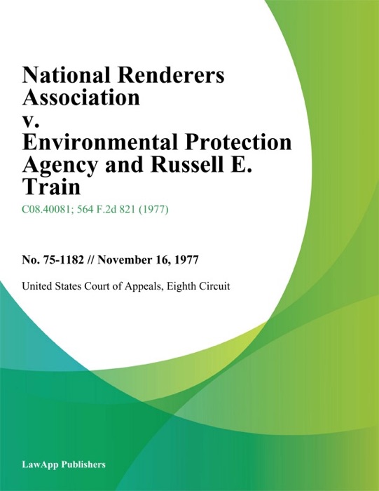 National Renderers Association v. Environmental Protection Agency and Russell E. Train
