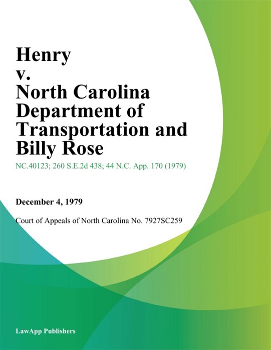 Henry v. North Carolina Department of Transportation and Billy Rose