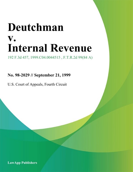 Deutchman v. Internal Revenue