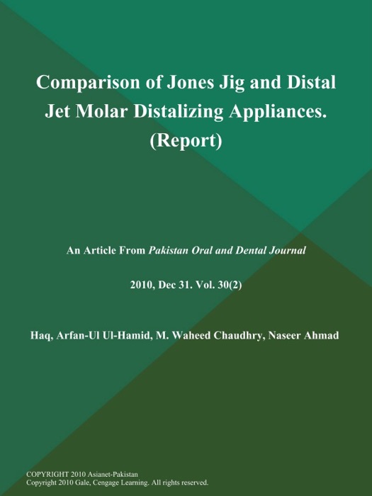 Comparison of Jones Jig and Distal Jet Molar Distalizing Appliances (Report)