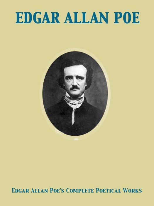 Edgar Allan Poe's Complete Poetical Works