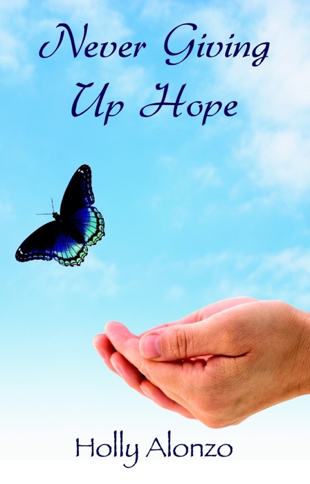 Never Giving Up Hope