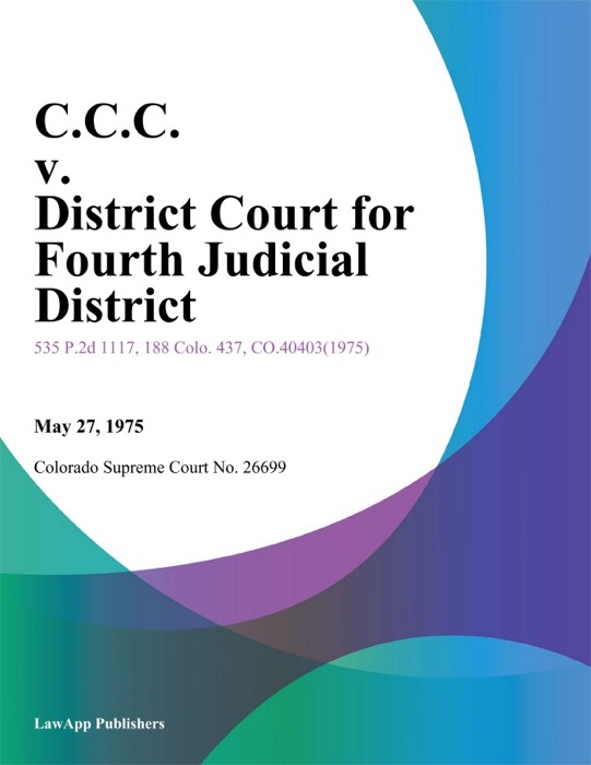 C.C.C. v. District Court for Fourth Judicial District