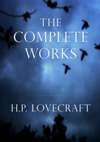 H.P. Lovecraft - H.P. Lovecraft: The Complete Works artwork