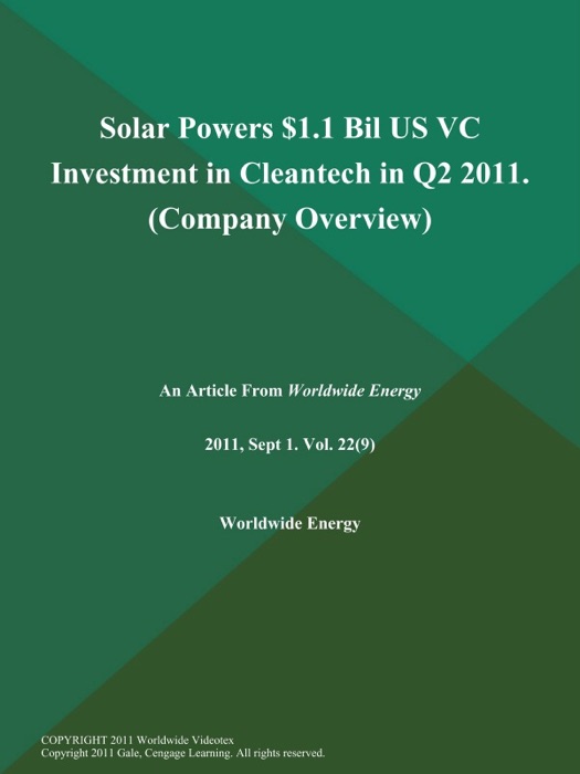 Solar Powers $1.1 Bil US VC Investment in Cleantech in Q2 2011 (Company Overview)