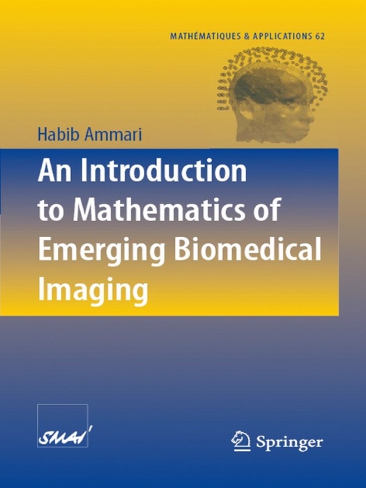 An Introduction to Mathematics of Emerging Biomedical Imaging