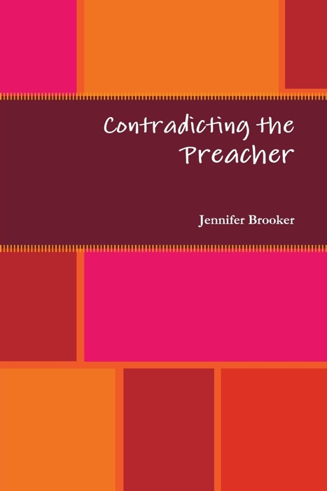 Contradicting the Preacher