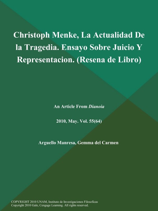 Christoph Menke, La Actualidad de la Tragedia. Ensayo Sobre Juicio y Representacion (Resena de Libro)