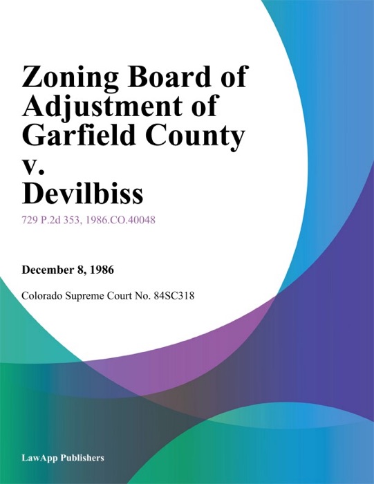 Zoning Board Of Adjustment Of Garfield County V. Devilbiss