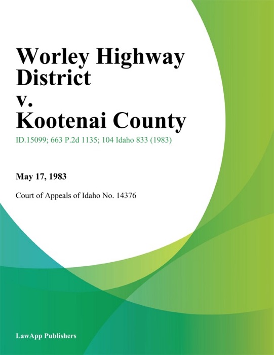Worley Highway District v. Kootenai County