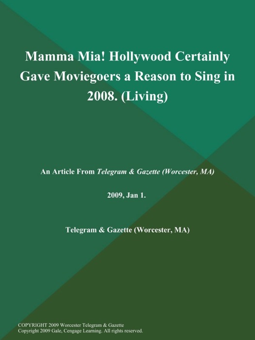 Mamma Mia! Hollywood Certainly Gave Moviegoers a Reason to Sing in 2008 (Living)