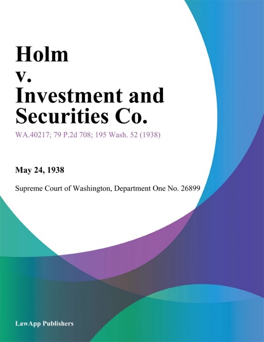 Holm v. Investment and Securities Co.