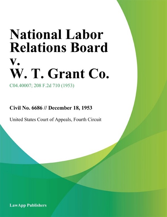 National Labor Relations Board v. W. T. Grant Co.