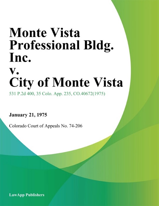 Monte Vista Professional Bldg. Inc. v. City of Monte Vista