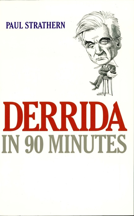 Derrida in 90 Minutes