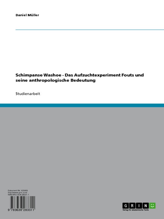 Schimpanse Washoe - Das Aufzuchtexperiment Fouts und seine anthropologische Bedeutung