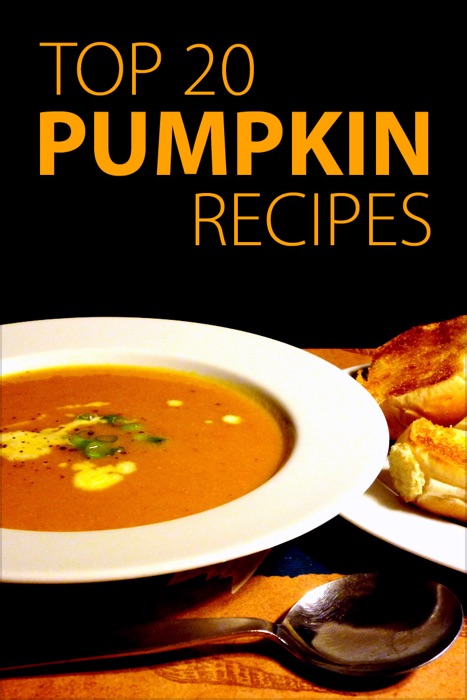 Top 20 Pumpkin Recipes