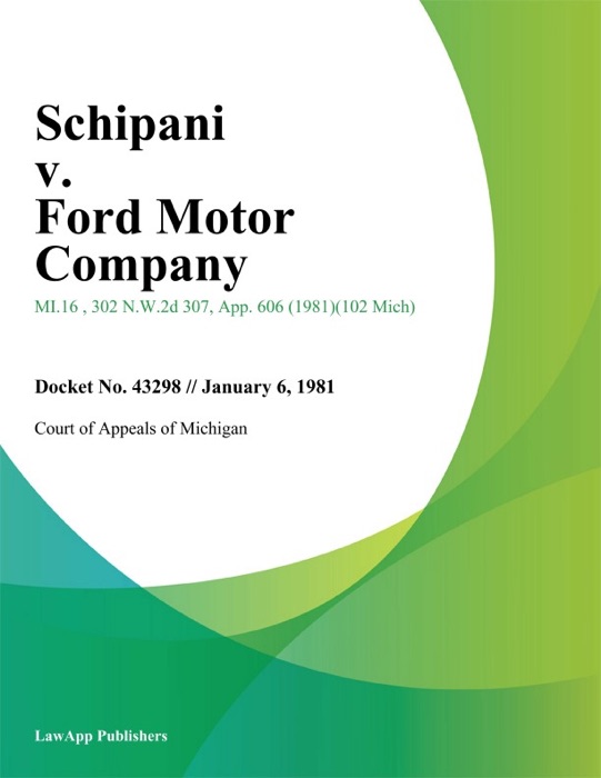 Schipani v. ford Motor Company