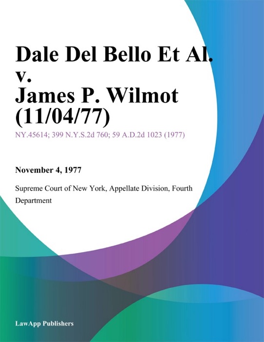 Dale Del Bello Et Al. v. James P. Wilmot