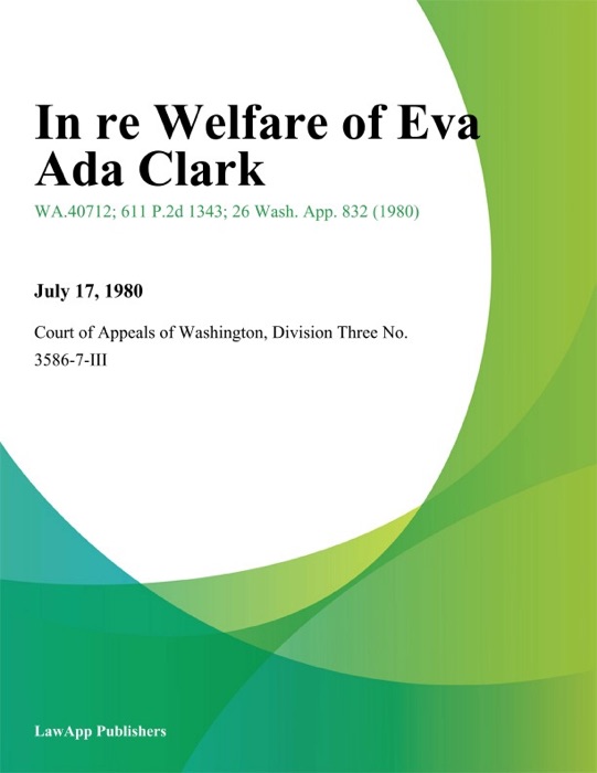 In Re Welfare Of Eva Ada Clark