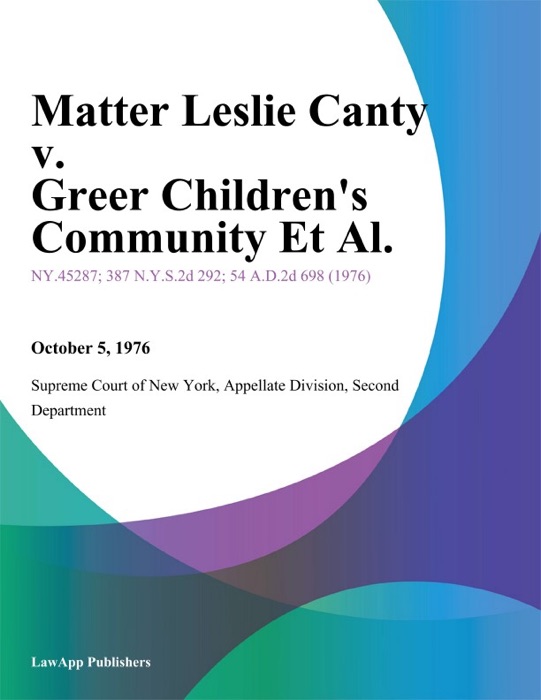 Matter Leslie Canty v. Greer Children's Community Et Al.