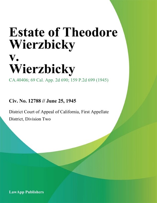 Estate of Theodore Wierzbicky v. Wierzbicky
