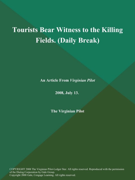 Tourists Bear Witness to the Killing Fields (Daily Break)