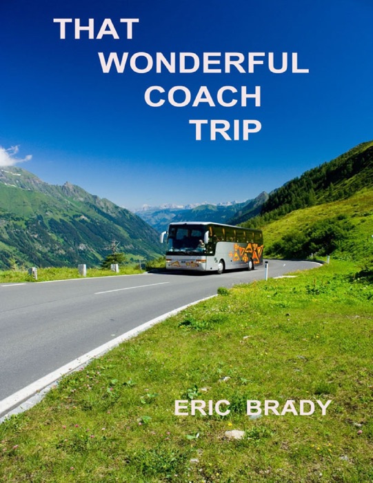 That Wonderful Coach Trip