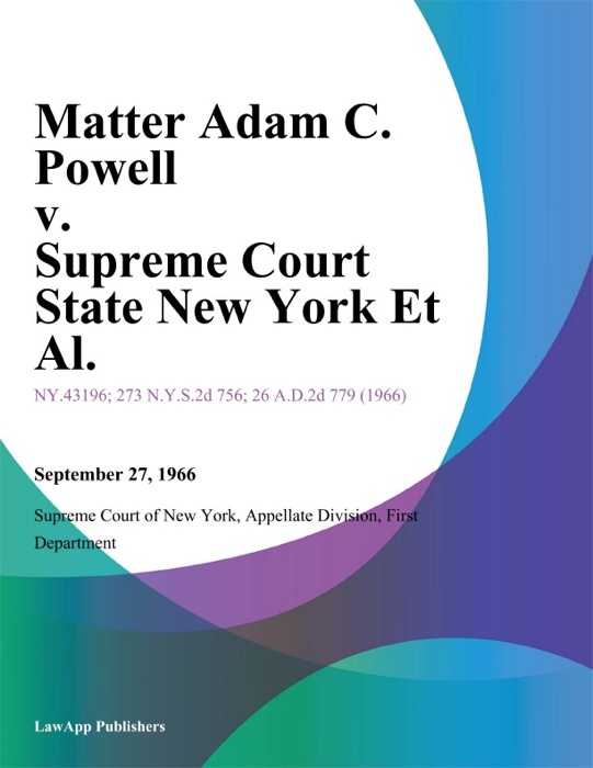 Matter Adam C. Powell v. Supreme Court State New York Et Al.