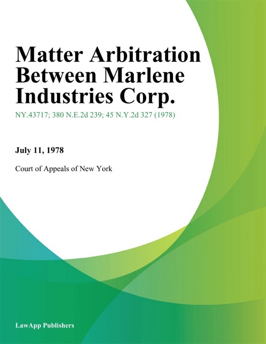 Matter Arbitration Between Marlene Industries Corp.