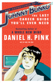 The Adventures of Johnny Bunko - Daniel H. Pink