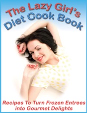 The Lazy Girl's Diet Cook Book