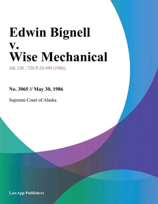 Edwin Bignell v. Wise Mechanical
