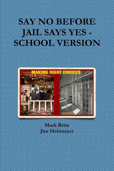 Say No before Jail Says Yes