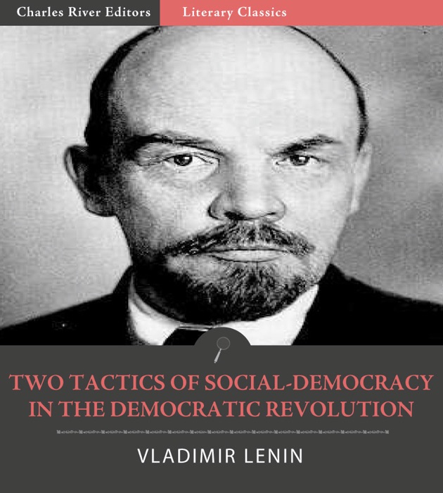 Two Tactics of Social-Democracy In the Democratic Revolution