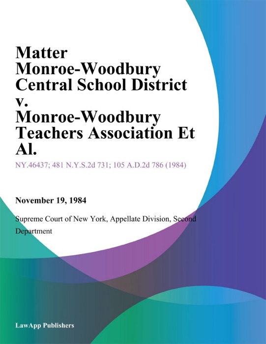 Matter Monroe-Woodbury Central School District v. Monroe-Woodbury Teachers Association Et Al.