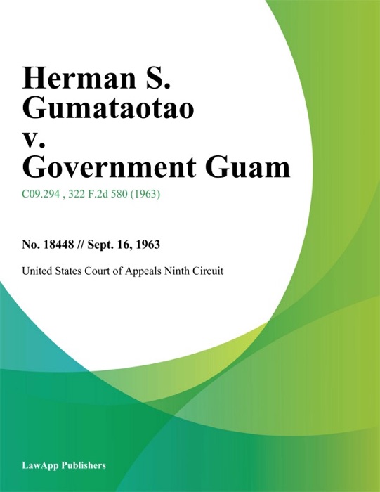 Herman S. Gumataotao v. Government Guam