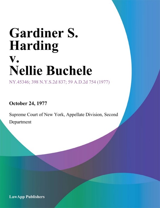 Gardiner S. Harding v. Nellie Buchele